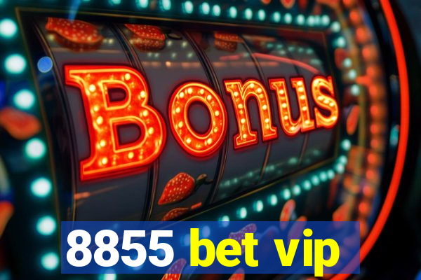 8855 bet vip